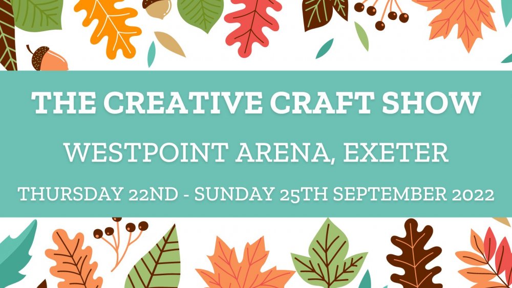 Exeter 2022 The Creative Craft Shows